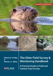 The Otter Field Survey and Monitoring Handbook (ISBN: 9781784274986)