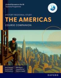 Oxford Resources for IB DP History. The Americas. Course Book (ISBN: 9781382070591)