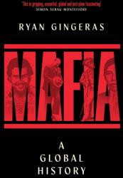 Mafia: A Global History (ISBN: 9781398531666)