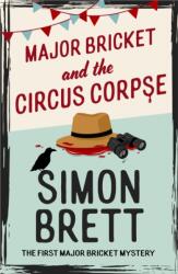 Major Bricket and the Circus Corpse (ISBN: 9781408721315)