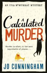 A Calculated Murder (ISBN: 9781408719381)