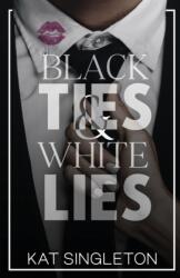 Black Ties and White Lies (ISBN: 9781958292068)