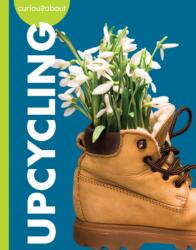 Curious about Upcycling (ISBN: 9781681529691)
