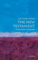 New Testament: A Very Short Introduction - Luke Timothy Johnson (ISBN: 9780199735709)
