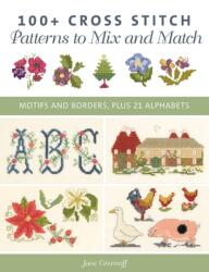 100+ Cross Stitch Patterns to Mix and Match (ISBN: 9780811770286)
