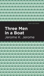 Three Men in a Boat (ISBN: 9781513219912)