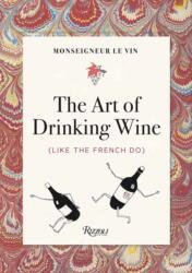 Monseigneur le Vin (ISBN: 9780789341075)
