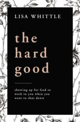 The Hard Good (ISBN: 9780785232018)