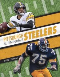 Pittsburgh Steelers All-Time Greats (ISBN: 9781634943819)