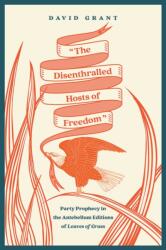 The Disenthralled Hosts of Freedom (ISBN: 9781609387525)
