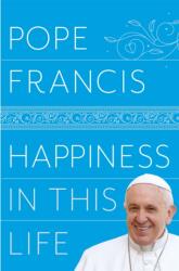 Happiness in This Life (ISBN: 9781509886586)