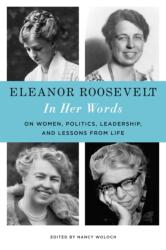 Eleanor Roosevelt: In Her Words (ISBN: 9780316552912)