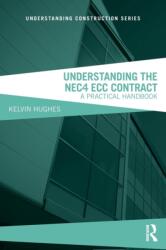 Understanding the NEC4 ECC Contract (ISBN: 9781138499720)