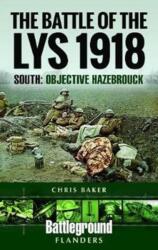 The Battle of the Lys 1918: South (ISBN: 9781526716965)