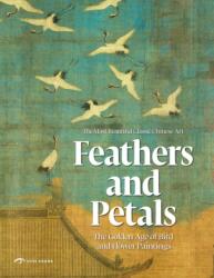 Feathers and Petals: Aesthetic Revolution: Classical Bird and Flower Paintings (ISBN: 9781913190859)