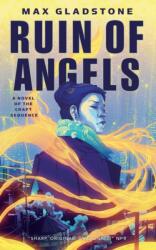 The Ruin of Angels (ISBN: 9780765395894)