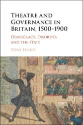 Theatre and Governance in Britain, 1500-1900 (ISBN: 9781107182158)