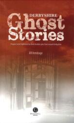 Derbyshire Ghost Stories (ISBN: 9781902674629)