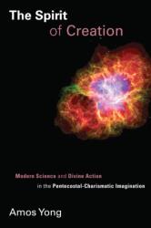 The Spirit of Creation (ISBN: 9780802866127)
