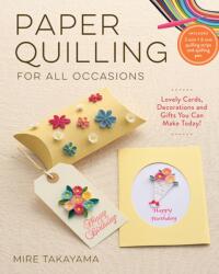 Paper Quilling for All Occasions (ISBN: 9781940552521)