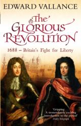 The Glorious Revolution (ISBN: 9780349117331)