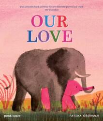 Our Love (ISBN: 9781836270409)