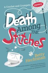 Death Among the Stitches (ISBN: 9781448318308)