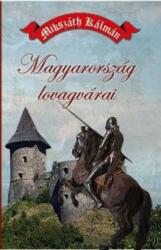 Magyarország lovagvárai (ISBN: 9786155242878)