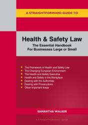A Straightforward Guide to Health and Safety (ISBN: 9781802364675)