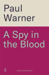 A Spy in the Blood (ISBN: 9781785129940)
