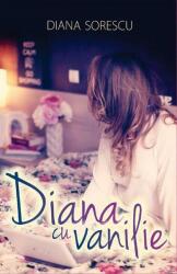 Diana cu Vanilie (ISBN: 9789737248633)