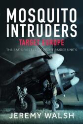 Mosquito Intruders - Target Europe (ISBN: 9781036119621)