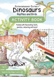 Dinosaurs Reptiles and Birds: Activity Book (ISBN: 9781739461799)