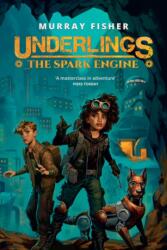 Underlings: The Spark Engine (ISBN: 9781068487101)
