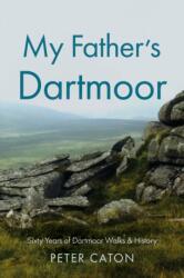 My Father's Dartmoor (ISBN: 9781836285762)