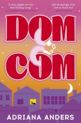 Dom-Com - Adriana Anders (ISBN: 9780349446868)