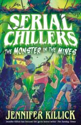 Serial Chillers: Monster in the Mines (ISBN: 9780008720537)