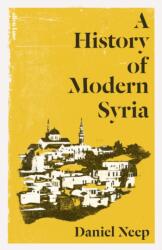 A History of Modern Syria (ISBN: 9780241003299)