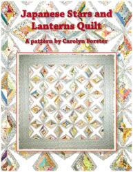 Carolyn Forster Pattern: Japanese Stars and Lanterns Quilts (ISBN: 9781800923133)