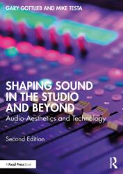 Shaping Sound in the Studio and Beyond (ISBN: 9781032842370)
