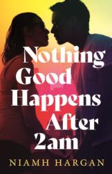 Nothing Good Happens After 2AM (ISBN: 9780008700584)