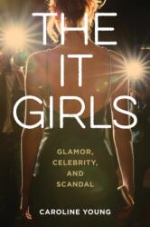 The It Girls (ISBN: 9781538186213)