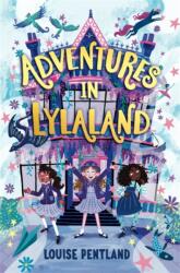 Adventures in Lylaland (ISBN: 9781800781887)