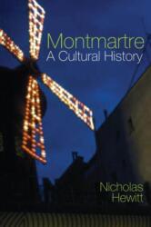 Montmartre: A Cultural History (ISBN: 9781789620481)