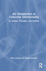 An Introduction to Collective Intentionality (ISBN: 9781138949126)