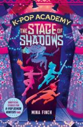 K-Pop Academy: The Stage of Shadows (ISBN: 9781398561144)