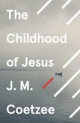 The Childhood of Jesus (ISBN: 9780099581550)