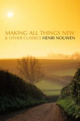 Making All Things New and Other Classics (ISBN: 9780006281702)