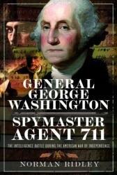 General George Washington - Spymaster Agent 711 (ISBN: 9781036147761)