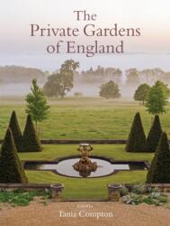 The Private Gardens of England (ISBN: 9781472121011)
